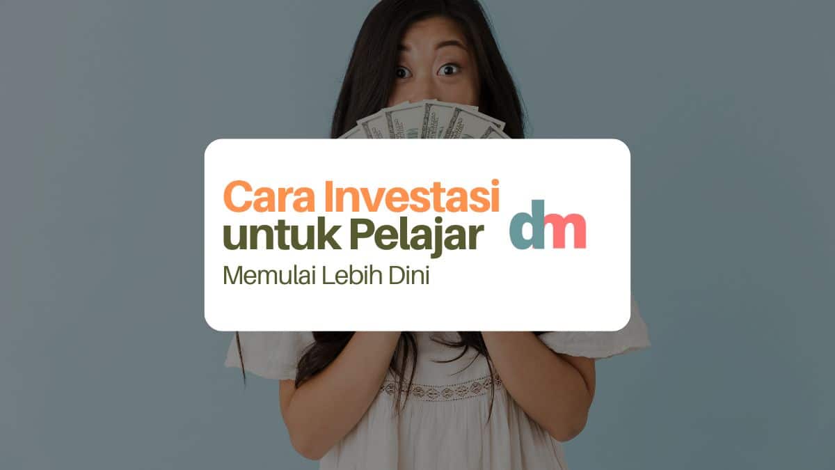 Tips Investasi Untuk Pelajar Dan Mahasiswa yang Cerdas