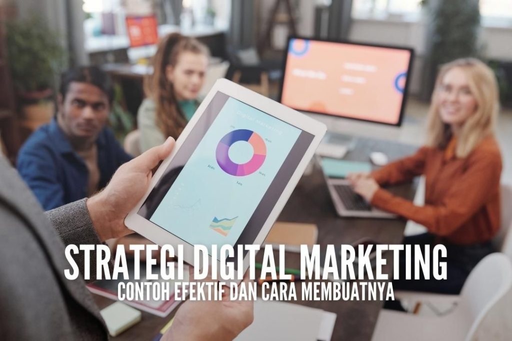Strategi Pemasaran Digital Yang Efektif Untuk Bisnis Kecil